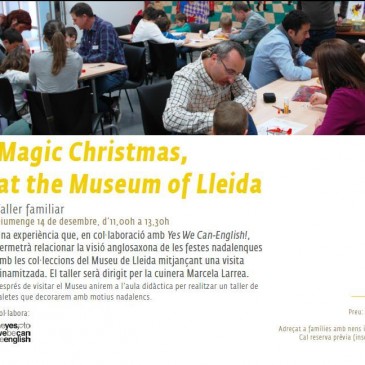 Magic Christmas at the Museum of Lleida. Taller familiar bilingüe per donar la benvinguda al Nadal