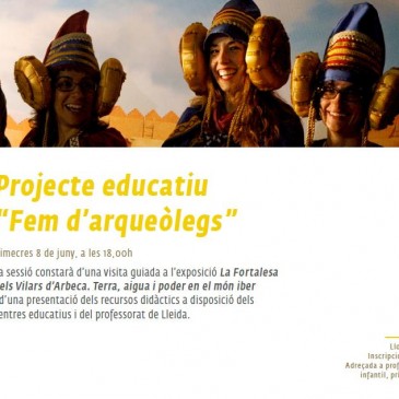 Presentació de la proposta educativa “Fem d’arqueòlegs
